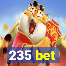 235 bet